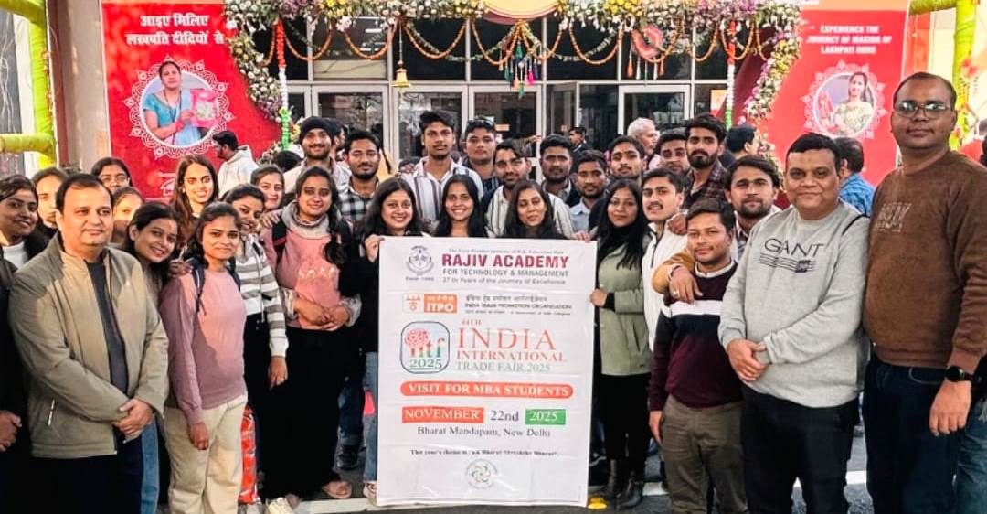 राजीव एकेडमी के एमबीए विद्यार्थियों ने सीखीं व्यापारिक अवधारणाएं, अंतरराष्ट्रीय व्यापार मेले में देश-विदेश की कम्पनियों के उत्पादों को देखा
